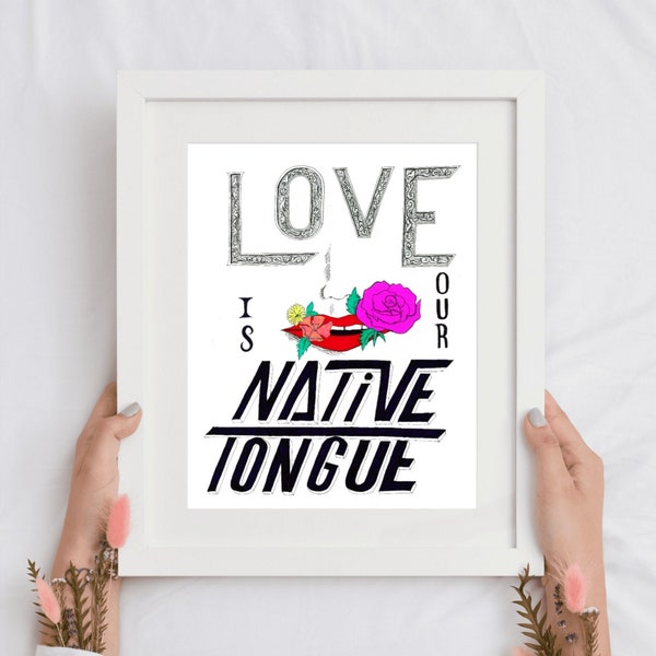 Love is our native tongue hand-letterred Switchfoot lyric design prints - home decor, wall art, gift idea