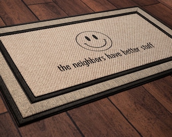 The Neighbors Have Better Stuff Doormat - 18"x30", welcome mat, personalized wedding housewarming gift