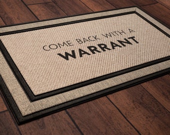 Come Back with a Warrant Doormat - 18"x30", welcome mat, personalized wedding housewarming gift