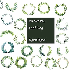 May include: Twenty watercolor leaf wreaths in various shapes and sizes. The wreaths are green and have a natural, organic look. The text "20 PNG Files Leaf Ring Digital Clipart" is in a dark green rectangle in the center of the image.