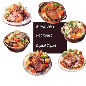 May include: A collection of watercolour illustrations depicting pot roast dishes. The image shows six different pot roast presentations, each with a variety of vegetables and garnishes. The text "6 PNG Files", "Pot Roast", and "Digital Clipart" is also included.