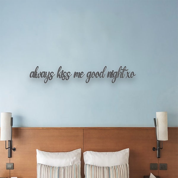 Always kiss me goodnight 3D Sign made in Wood or Acrylic Scandinavian bedroom, nursery art large wood letters gift v045