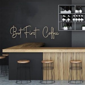 Mas primeiro sinal 3D de café feito em madeira ou acrílico espelhado cozinha escandinava, café, cafeteria, chá, arte de jantar grandes letras de madeira v042