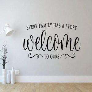Every family has a story inspirational quote Wall Decal Sticker transfer kitchen Bedroom home Vinyl v078