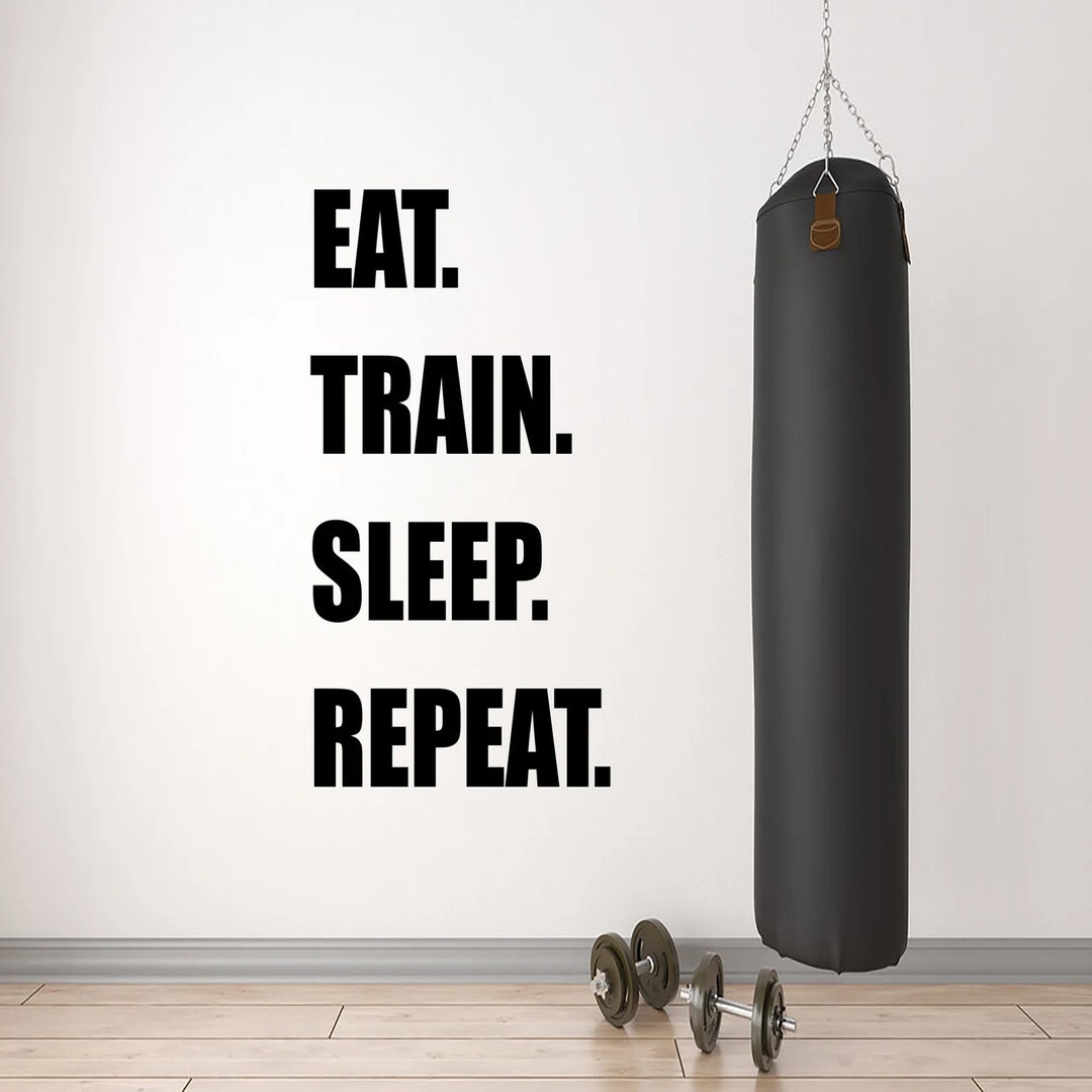Eat Train Sleep Repeat Motivational Gym Workout Wall Sticker Transfer ...