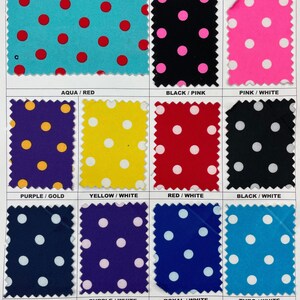 May include: A chart of ten fabric swatches with different polka dot patterns. The swatches are arranged in two rows of five. Each swatch has a different color combination, such as aqua with red polka dots, black with pink polka dots, and yellow with white polka dots. The swatches are labeled with the color combinations below each swatch.