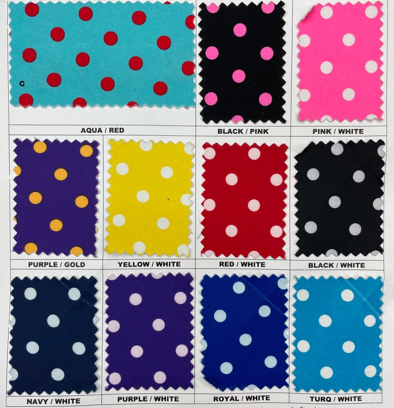 May include: A chart of 12 fabric swatches with different colored backgrounds and white polka dots. The swatches are labeled with the colors of the background and the polka dots. The colors include aqua, red, black, pink, purple, gold, yellow, white, navy, royal, and turquoise.