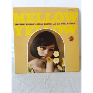 1967 Vintage ~ MELLO YELLOW ~ LP Stereo Schallplatte Odell Braun & die Organisierer