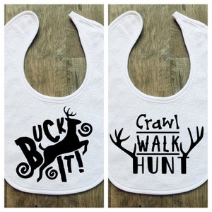 Hunting Baby Bibs - 2 Pack of Baby Bibs - Buck It - Crawl Walk Hunt - Hunting Season - Deer - Baby Shower - Gift - Personalized - Customized
