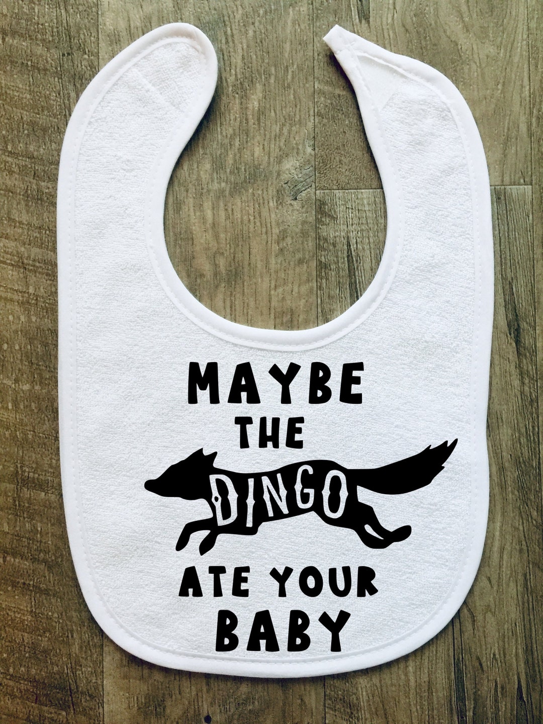 Maybe the Dingo Ate Your Baby Baby Bib Seinfeld Photo Prop Baby Boy