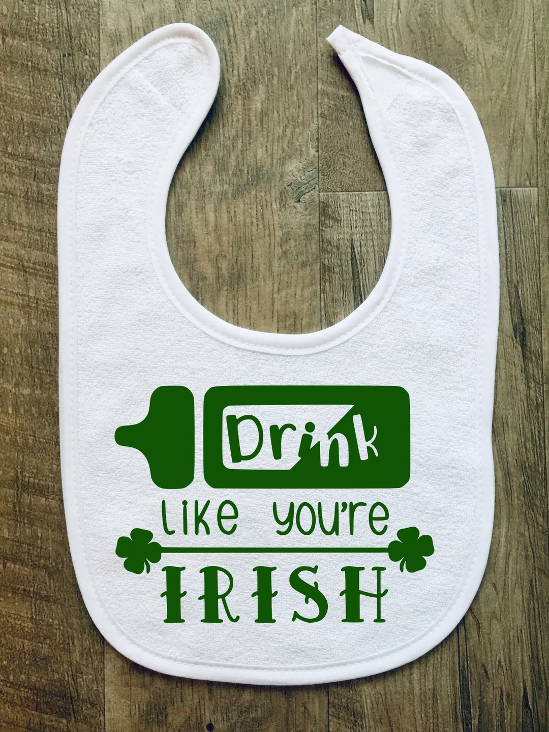 Drink Like You're Irish Baby Bib Photo Prop Baby Boy Etsy
