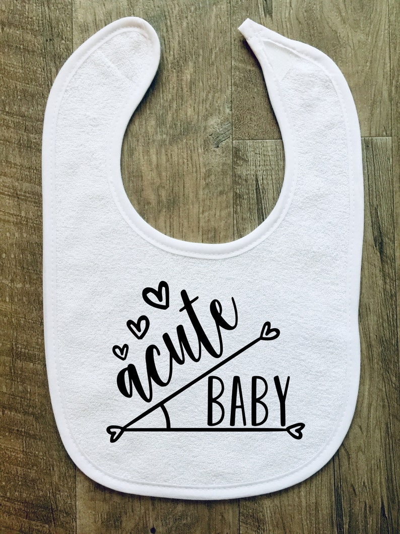 Customizable Geometry Baby Boy Angles Baby Bib Personalized Baby Shower- Gift Pun Baby Girl Acute Baby Photo Prop