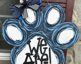 We Are Door Sign| Blue and White Paw Sign Door Sign | Penn State Decor| Home Sign| We Are Penn State| Penn State Front Door| Penn State Gift
