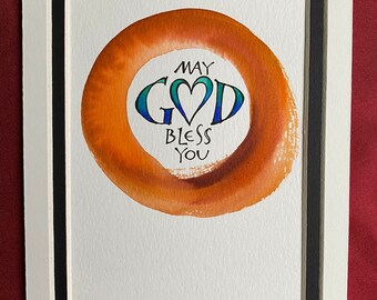 Hand-Painted, ORIGINAL Watercolor Enso, May God Bless You, by Joanne Fink of Zenspirations®, 5 x 7, Double-matted, Inspirational Art Gift