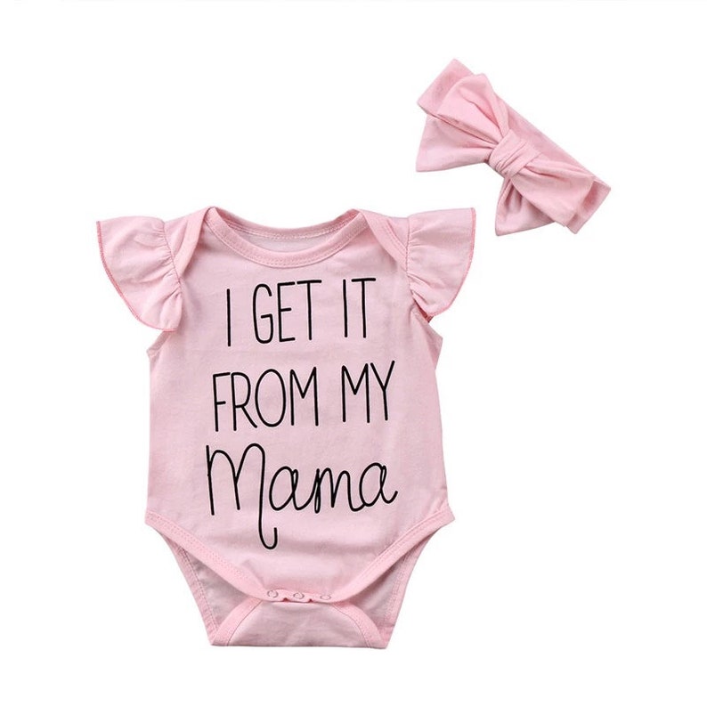 I get it from my mama baby one piece outfit