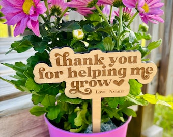 Personalized Wooden Plant Stake: Teacher Appreciation Gift