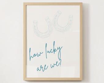 Songtekstprint - Countrymuziek - Muziekmuurkunst - How Lucky Are We?