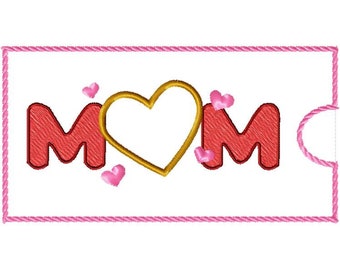 Chocolate Sleeve MOM Embroidery File ITH