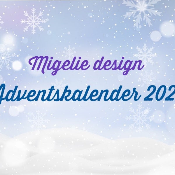 Migelie design Adventskalender 2022