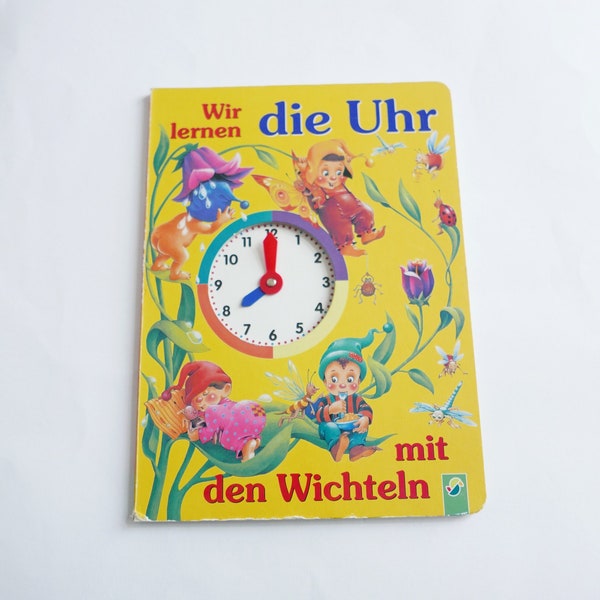German vintage children's book Wir lernen die Uhr mit den Wichteln, SHIPPING FROM GERMANY