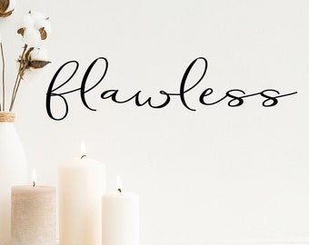 Flawless | Wall Decal | Vinyl Decal | Wall Sticker | Bathroom Wall Decals | Mirror Decal | Mirror Sticker | Bathroom Wall Signs