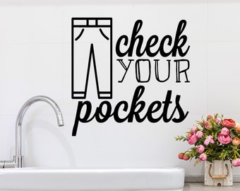 Check Your Pockets | Wall Decal | Vinyl Decal | Laundry Room Decal | Laundry Decal | Laundry Wall Decal | Laundry Door Decal | Door Decal