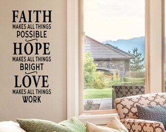 Faith Makes All Things Possible | Wall Decal | Vinyl Decal | Christian Wall Decal | Christian Wall Art | Bible Verse Wall Art | Wall Sticker