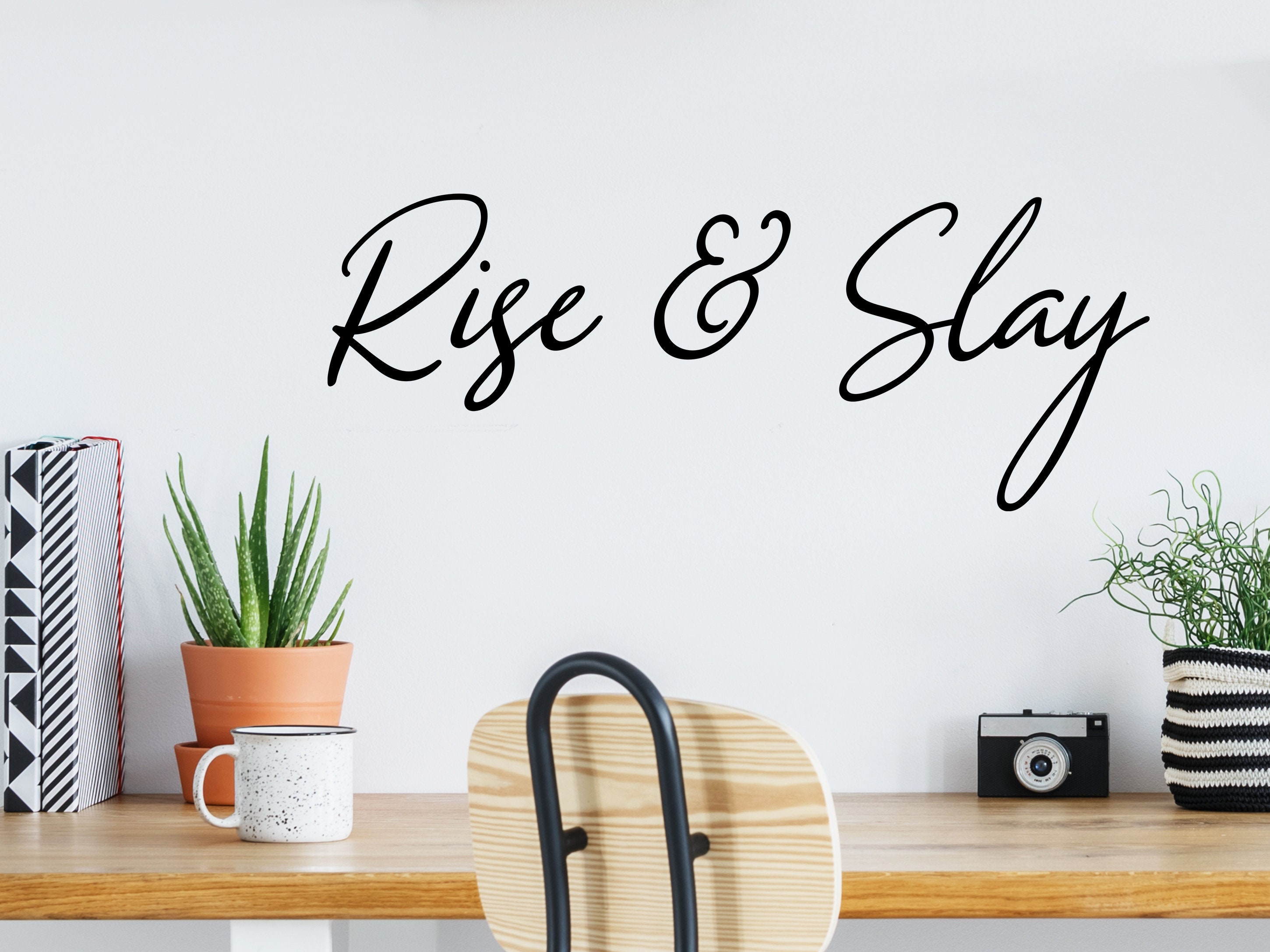 Rise and Slay Cursive Wall Decal Vinyl Decal Office Wall Etsy UK