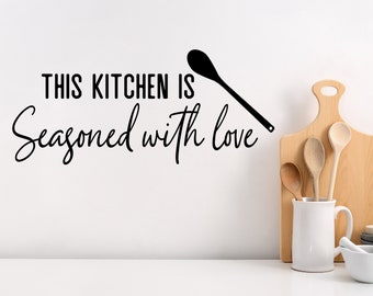 This Kitchen Is Seasoned With Love Script | Wall Decal | Kitchen Wall Decal |Kitchen Wall Art |Vinyl Decal |Wall Sticker |Kitchen Wall Decor
