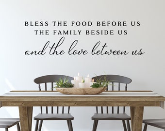 Bless The Food Before Us The Family Beside Us And The Love Between Us Script | Wall Decal |Kitchen Wall Decal |Kitchen Wall Art |Vinyl Decal