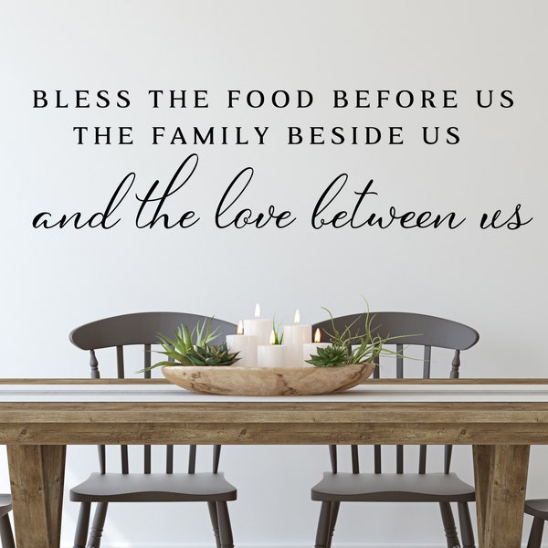 Bless The Food Before Us The Family Beside Us And The Love Between Us Script | Wall Decal |Kitchen Wall Decal |Kitchen Wall Art |Vinyl Decal