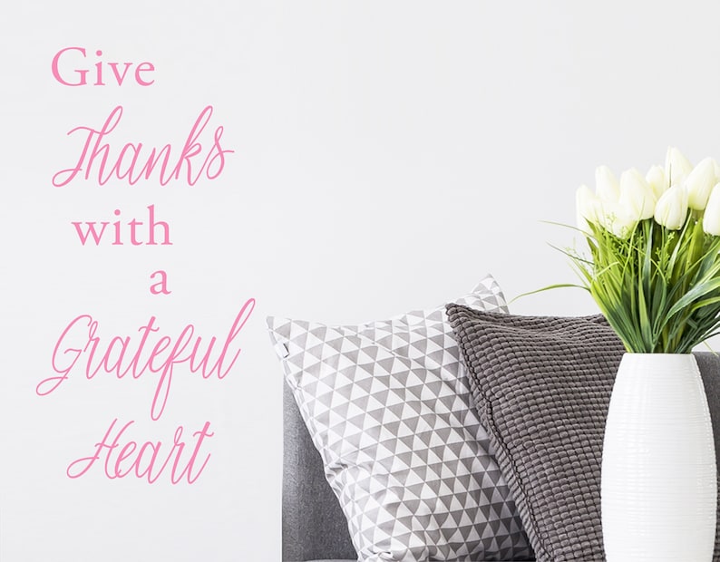 Kitchen Wall Decal Give Thanks Sign Wall Decal Wall Sticker Vinyl Decal Give thanks with a grateful heart Living Room Wall Art