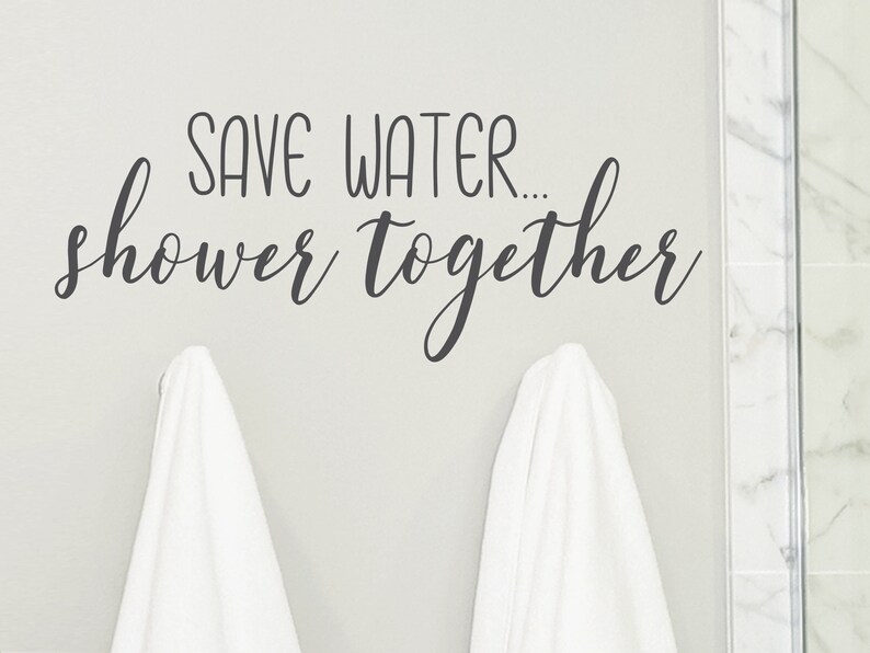 Save Water Shower Together Wall Decal Bathroom Wall Decals Etsy