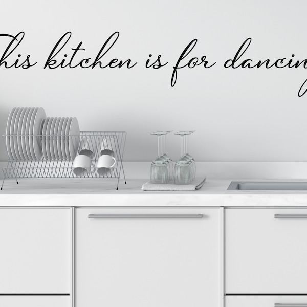 This Kitchen Is For Dancing Cursive | Wall Decal | Kitchen Wall Decal | Kitchen Wall Art | Vinyl Decal | Wall Sticker | Kitchen Wall Decor
