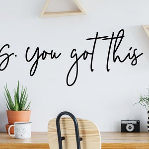 PS You Got This | Wall Decal | Vinyl Decal | Office Wall Decal | Office Art | Mirror Decal | Motivational Decal | Inspirational Decal