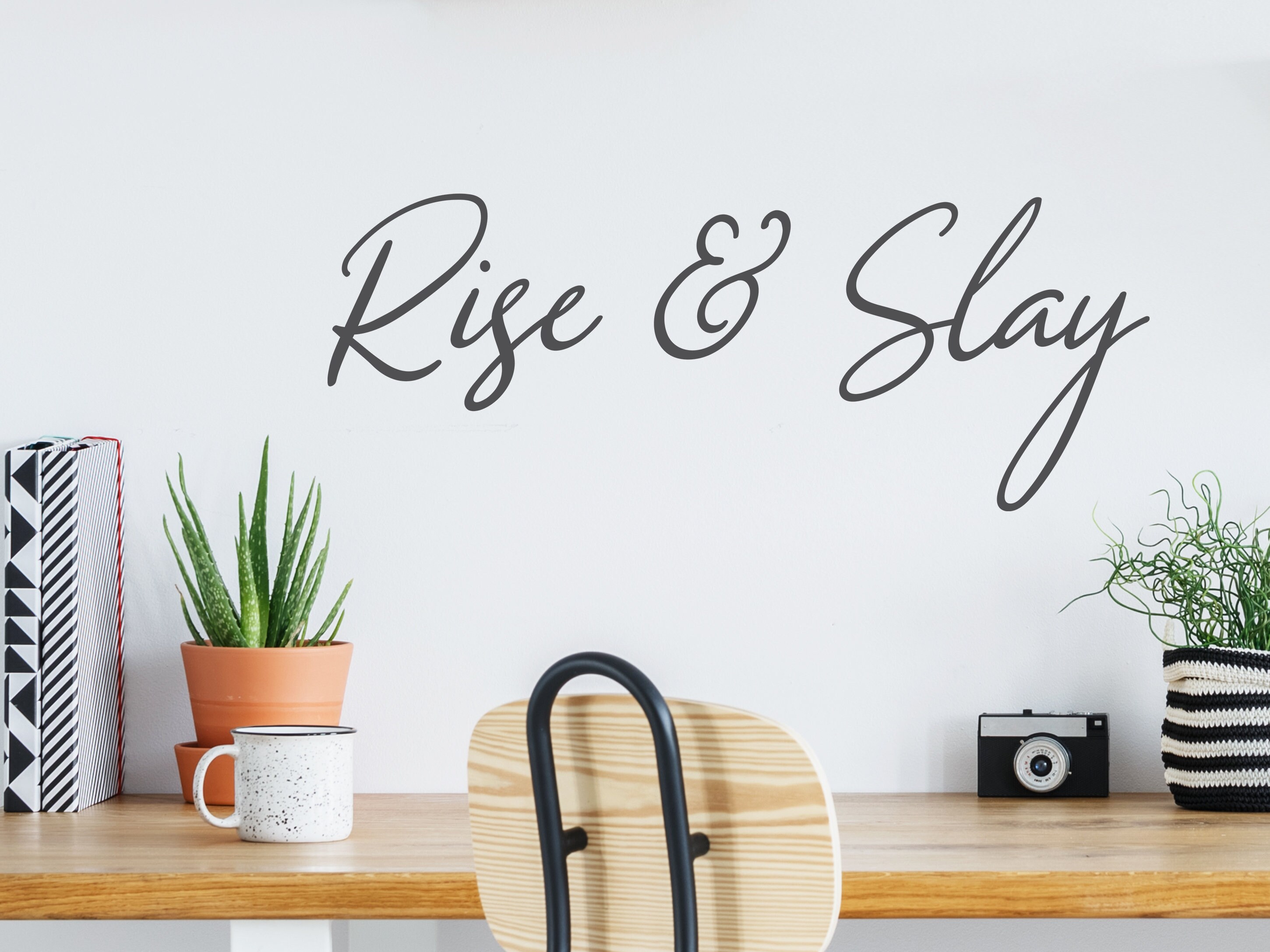 Rise And Slay Cursive Wall Decal Vinyl Decal Office Wall Etsy