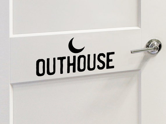 Outhouse Wall Decal Door Decal Bathroom Door Sign Bathroom Wall Decals Funny Bathroom Signs Vinyl Decal Wall Sticker