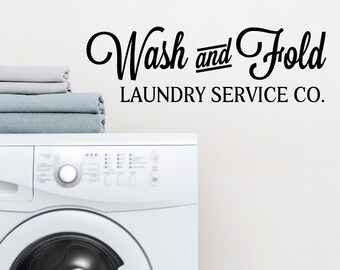 Wash And Fold Laundry Service Co. Script | Wall Decal | Laundry Room Decal | Laundry Room Sign | Wall Sticker | Laundry Room Decor