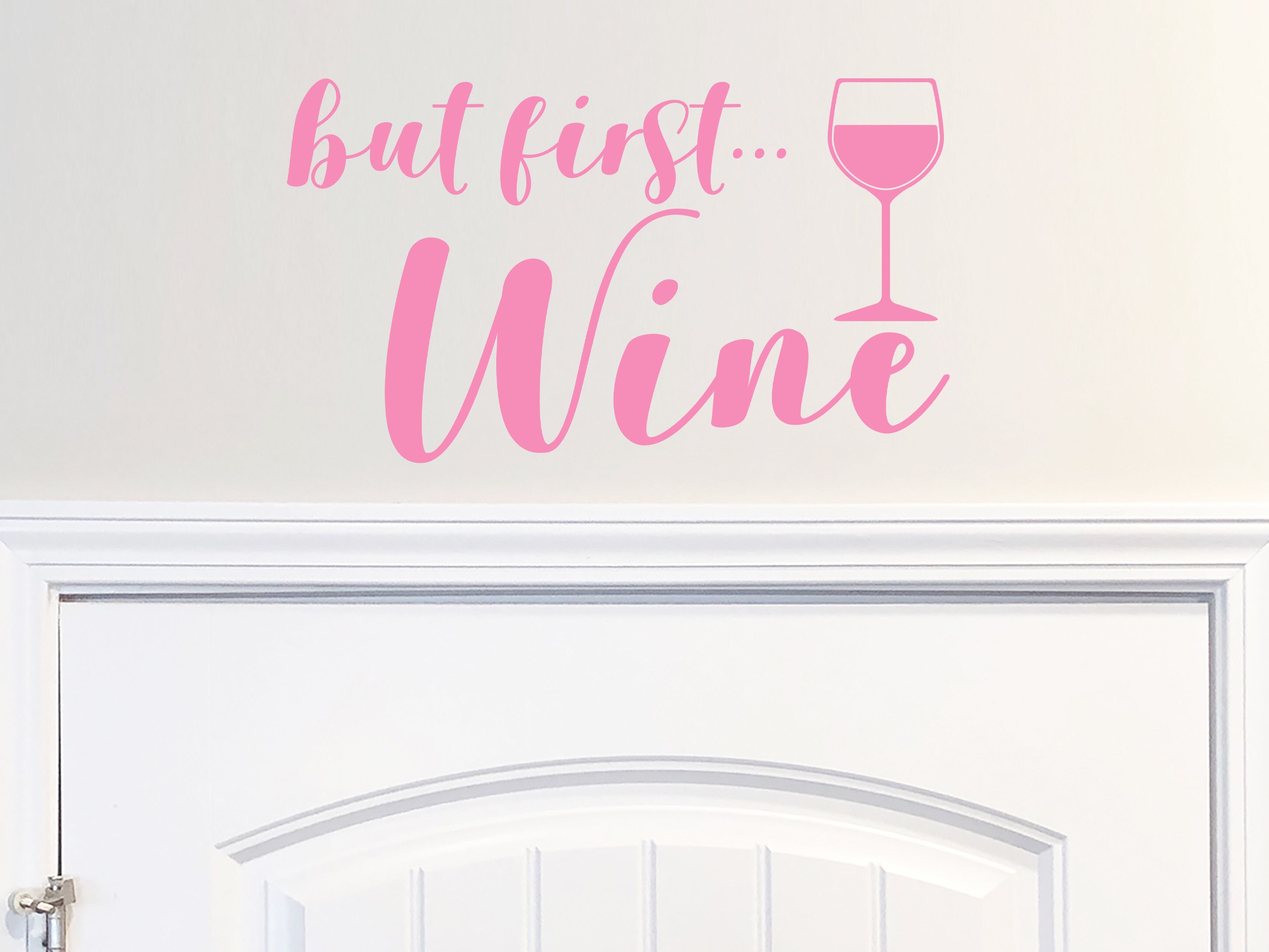 But First Wine Wall Decal Vinyl Decal Wine Wall Art Etsy