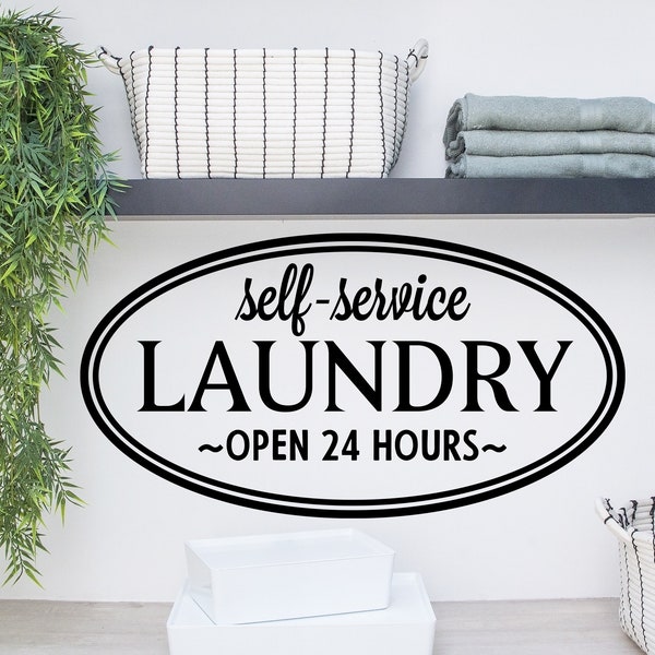 Self-Service Laundry Open 24 Hours | Wall Decal | Vinyl Decal | Laundry Room Decal | Laundry Room Sign | Laundry Wall Decal | Wall Sticker