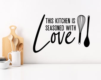 This Kitchen Is Seasoned With Love | Wall Decal | Kitchen Wall Decal | Kitchen Wall Art | Vinyl Decal | Wall Sticker | Kitchen Wall Decor