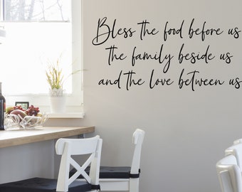 Bless The Food Before Us The Family Beside Us And The Love Between Us Script | Wall Decal |Kitchen Wall Decal |Kitchen Wall Art |Vinyl Decal