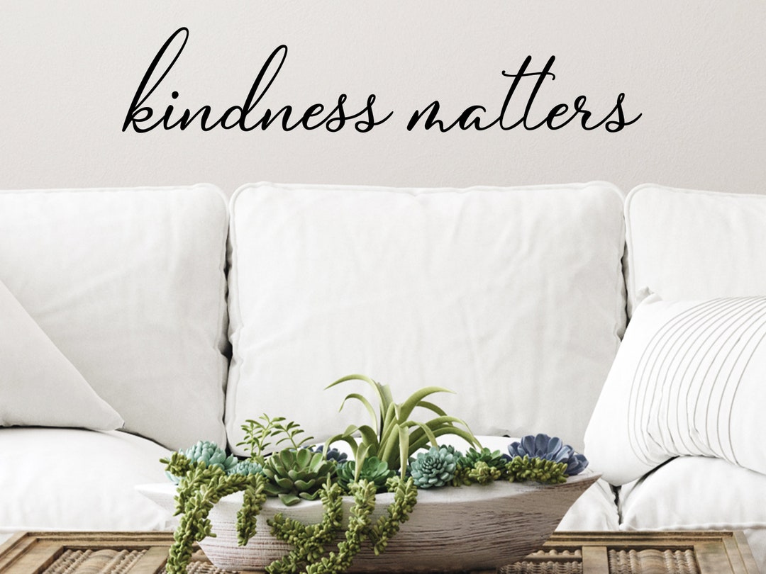 Kindness Matters Cursive Wall Decal Living Room Wall Decal - Etsy UK