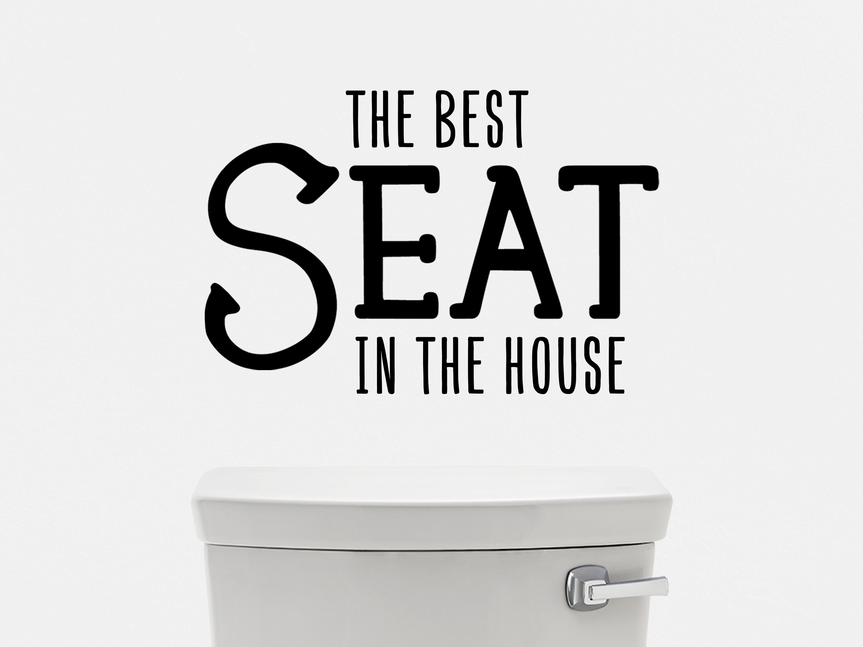 The Best Seat in the House Wall Decal Vinyl Decal Funny Etsy