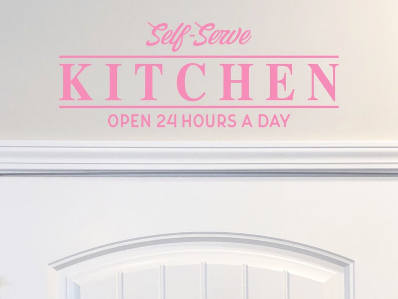 Selfserve Kitchen Open 24 Hours at Day Wall Decal Kitchen Etsy