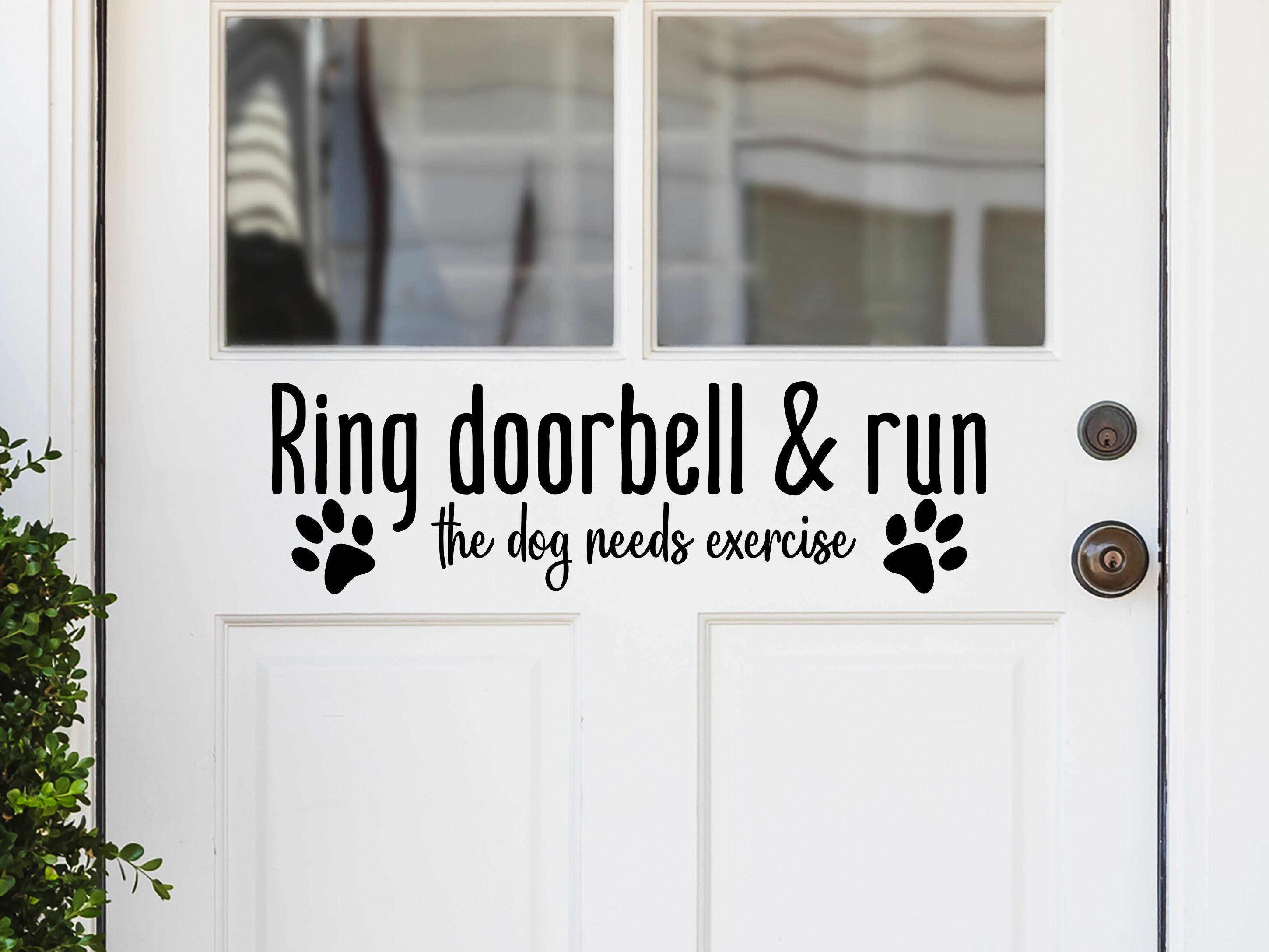 Ring Doorbell and Run Dog Needs Exercise Front Door Decal Door
