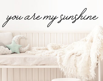 You Are My Sunshine | Wall Decal | Vinyl Decal | Nursery Wall Decal | Nursery Wall Art | Kids Room Wall Decal | Kids Bedroom | Wall Sticker