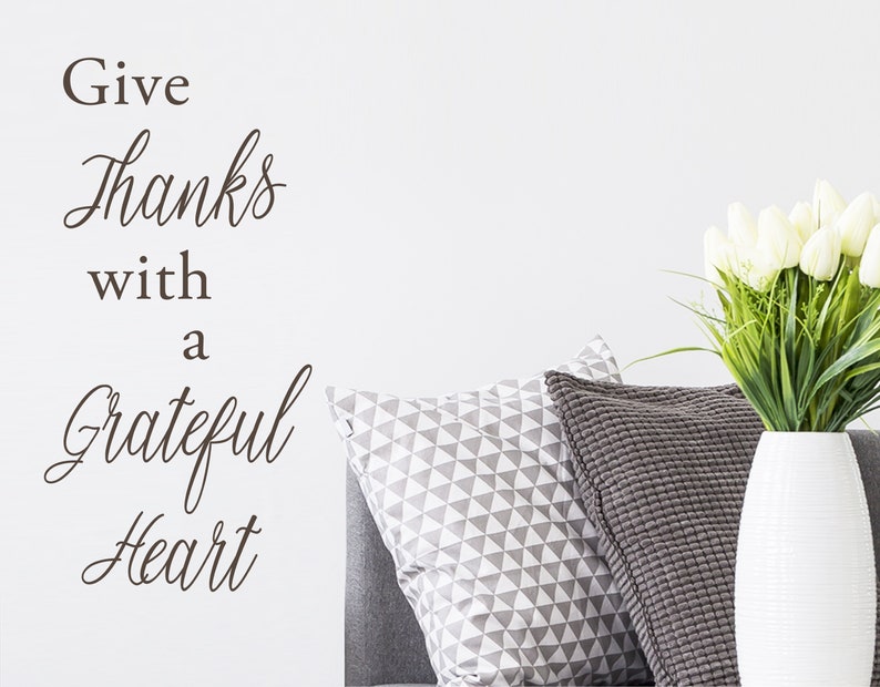 Kitchen Wall Decal Give Thanks Sign Wall Decal Wall Sticker Vinyl Decal Give thanks with a grateful heart Living Room Wall Art