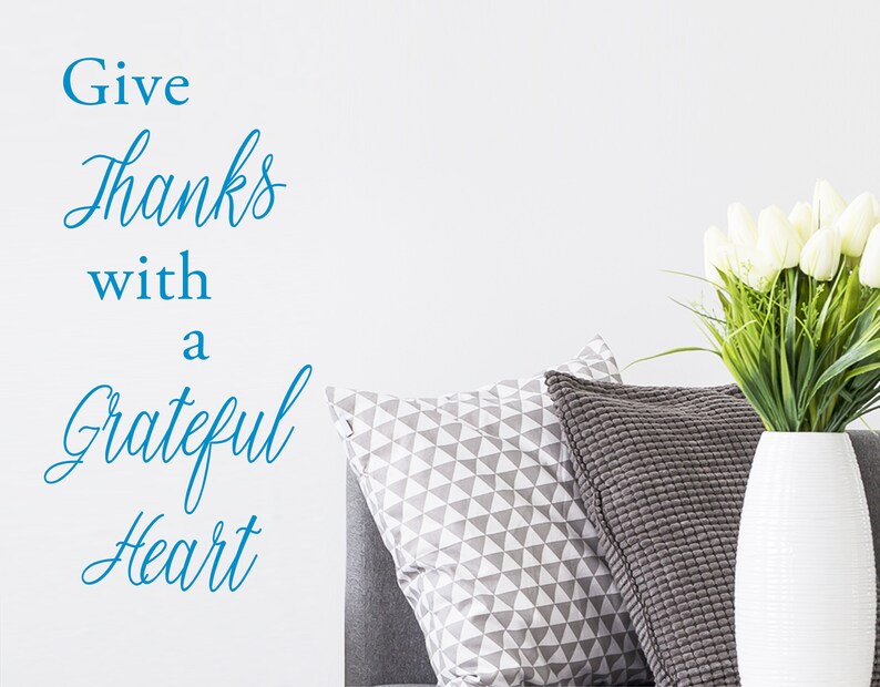 Kitchen Wall Decal Give Thanks Sign Wall Decal Wall Sticker Vinyl Decal Give thanks with a grateful heart Living Room Wall Art