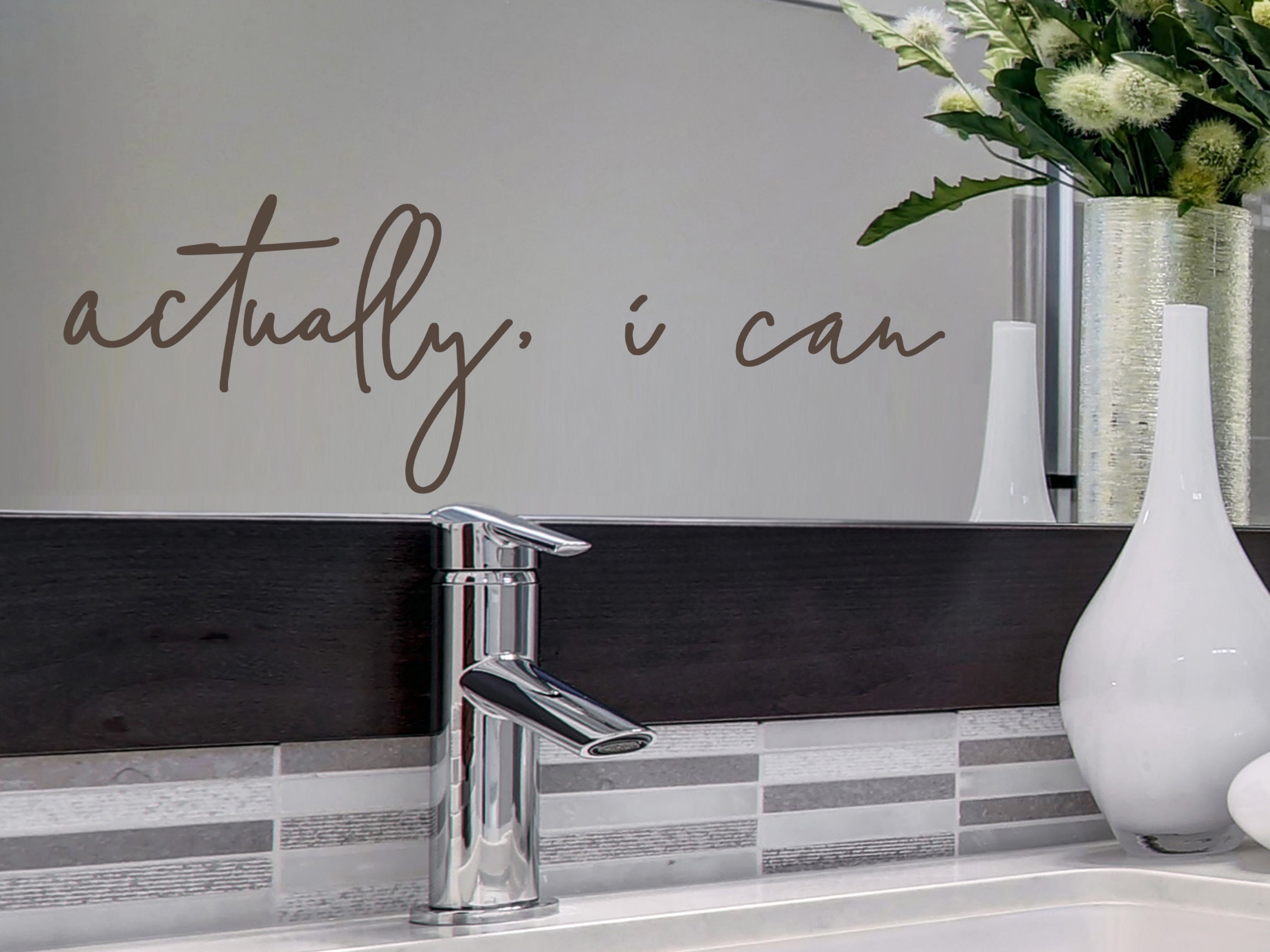 Actually I Can Wall Decal Vinyl Decal Funny Bathroom Etsy